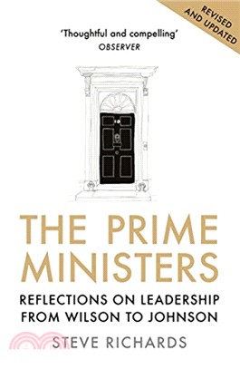 The Prime Ministers：Reflections on Leadership from Wilson to Johnson