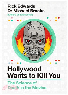 Hollywood Wants to Kill You：The Peculiar Science of Death in the Movies