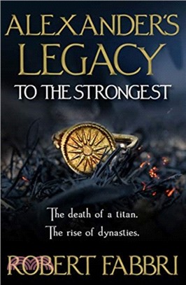 Alexander's Legacy: To The Strongest