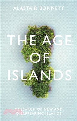 The Age of Islands：In Search of New and Disappearing Islands