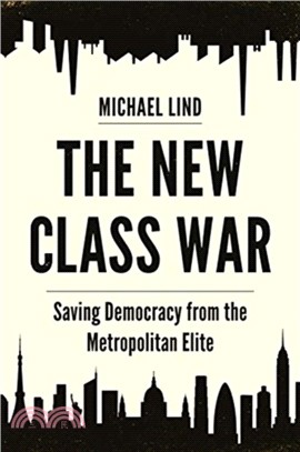 The New Class War