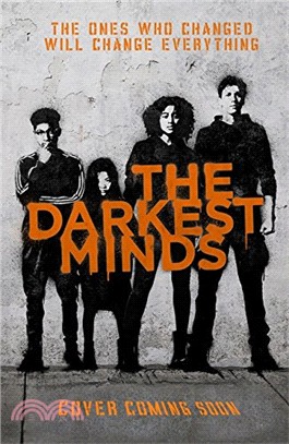 A Darkest Minds Novel: The Darkest Minds (Film Tie-in)