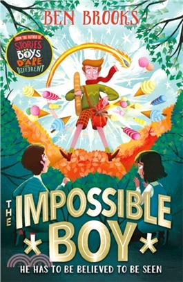 The Impossible Boy (Shortlisted for Sainsbury's Children's Book Awards 2020)