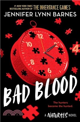 The Naturals: Bad Blood：Book 4 in this unputdownable mystery series from the author of The Inheritance Games