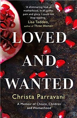 Loved and Wanted：A Memoir of Choice, Children, and Womanhood