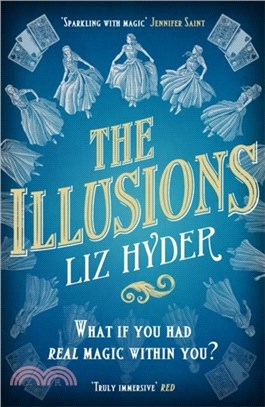 The Illusions：An astonishing story of women and talent, magic and power from the author of THE GIFTS