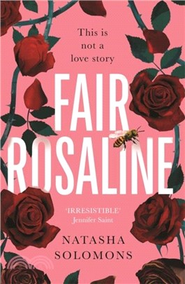 Fair Rosaline：The most captivating retelling of the year. This is NOT a love story . . .