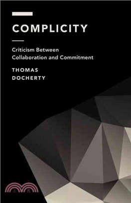 Complicity ─ Criticism Between Collaboration and Commitment