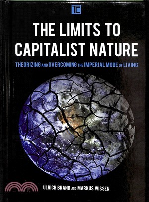 The Limits to Capitalist Nature ─ Theorizing the Imperial Mode of Living