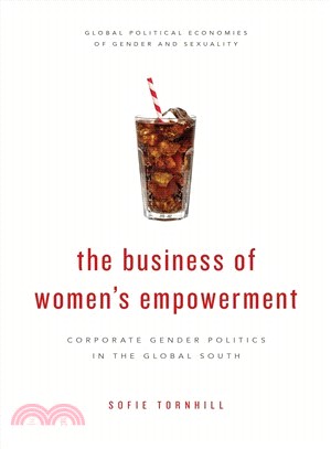 The Business of Women's Empowerment ― Corporate Gender Politics in the Global South