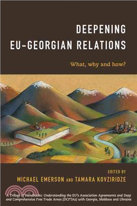 Deepeing EU-Georgian Relations ─ What, Why and How?