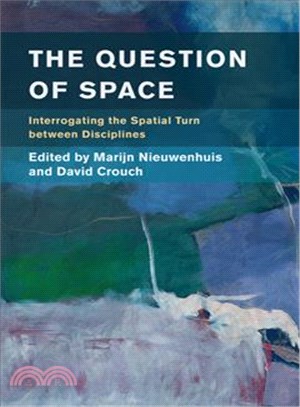 The Question of Space ― Interrogating the Spatial Turn Between Disciplines