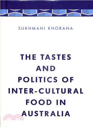 The Tastes and Politics of Inter-cultural Food in Australia