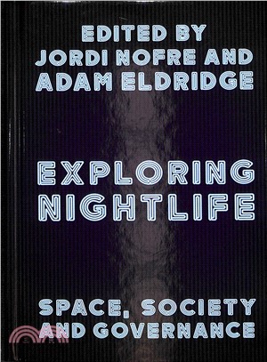 Exploring Nightlife ― Space, Society and Governance