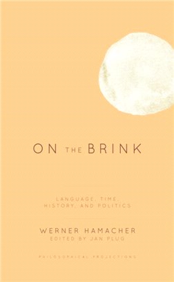 On the Brink：Language, Time, History, and Politics