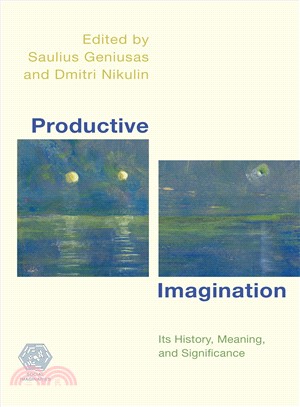 Productive Imagination ― Its History, Meaning and Significance