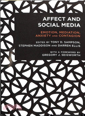 Affect and Social Media ― Emotion, Mediation, Anxiety and Contagion