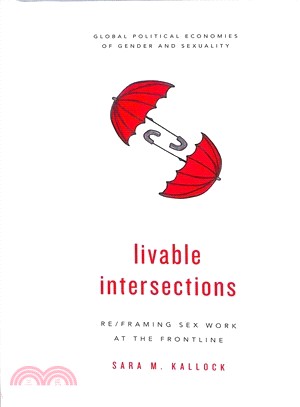 Livable Intersections ― Re/Framing Sex Work at the Frontline