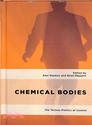 Chemical Bodies ― The Techno-politics of Control