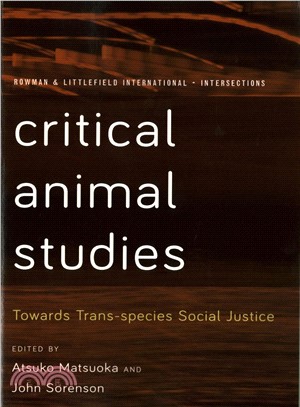 Critical Animal Studies ─ Towards Trans-species Social Justice