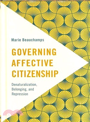 Governing Affective Citizenship ― Denaturalization, Belonging and Repression