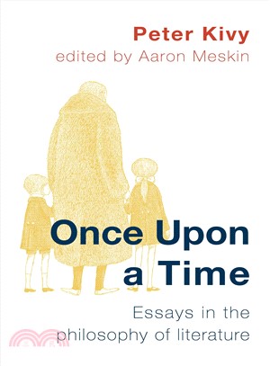 Once upon a Time ― Essays in the Philosophy of Literature