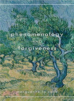 Phenomenology and Forgiveness