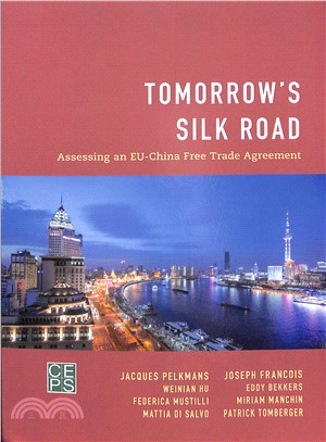 Tomorrow's Silk Road ― Assessing an Eu-china Free Trade Agreement