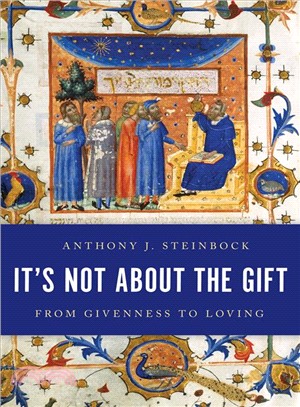 It's Not About the Gift ― From Givenness to Loving