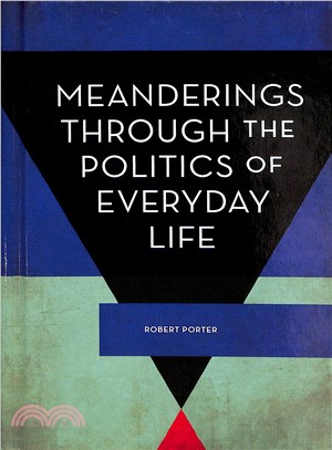 The Politics of Everyday Life