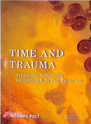Time and Trauma ― Thinking Through Heidegger in the Thirties
