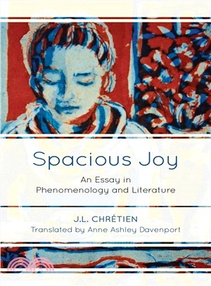 Spacious Joy ― An Essay in Phenomenology and Literature