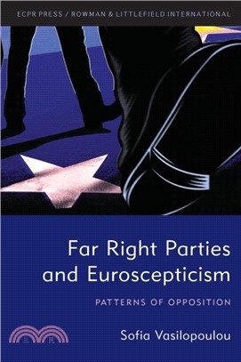 Far Right Parties and Euroscepticism：Patterns of Opposition