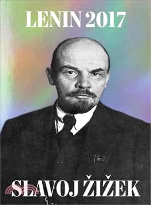 Lenin 2017 ─ Remembering, Repeating, and Working Through