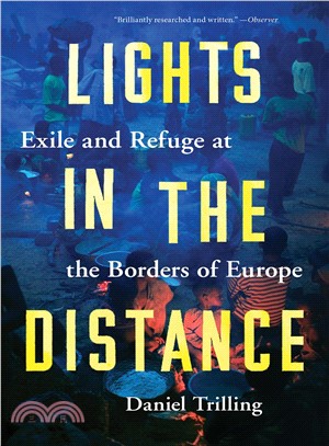 The Lights in the Distance ― Exile and Refuge at the Borders of Europe