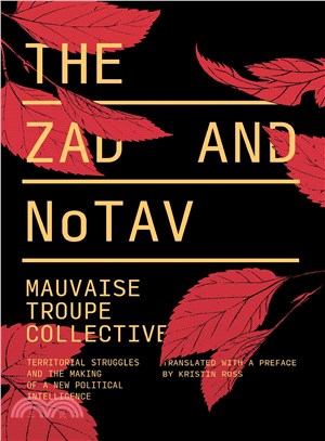 The Zad and Notav ― Territorial Struggles and the Making of a New Political Intelligence