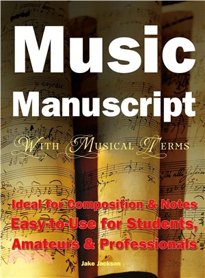 Music Manuscript With Musical Terms ─ Ideal for Composition & Notes, Easy-to-use for Students, Amateurs & Professionals