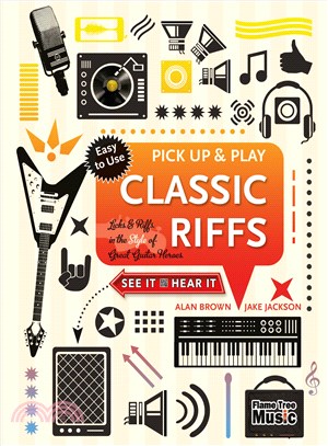 Classic Riffs ─ Licks & Riffs in the Style of Great Guitar Heroes