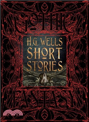 H. G. Wells Short Stories ─ Anthology of Classic Tales