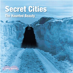 Secret Cities ― The Haunted Beauty