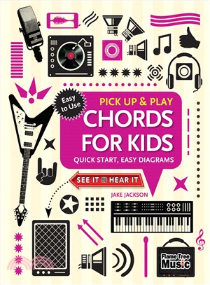 Chords for Kids ― Quick Start, Easy Diagrams