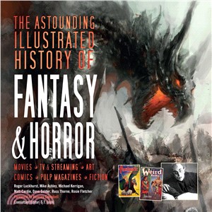 The Astounding Illustrated History of Horror & Fantasy