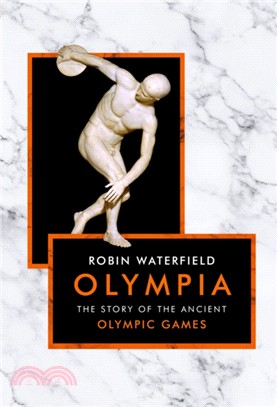 Olympia：The Story of the Ancient Olympic Games