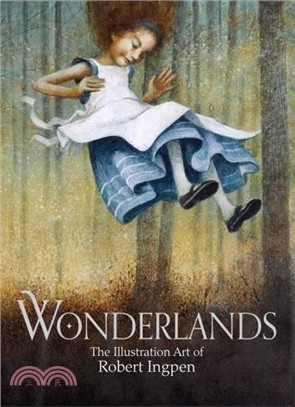 Wonderlands: The Illustration Art Of Robert Ingpen