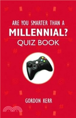Are You Smarter Than a Millennial?：Quiz Book