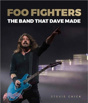 Foo Fighters：The Band that Dave Made