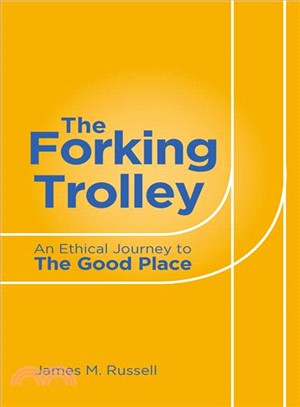The Forking Trolley ― An Ethical Journey to the Good Place
