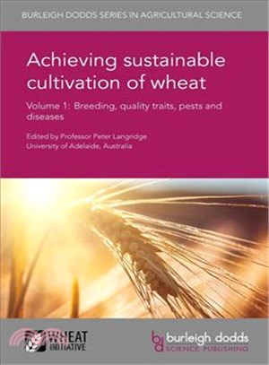 Achieving Sustainable Cultivation of Wheat ― Breeding, Quality Traits, Pests and Diseases