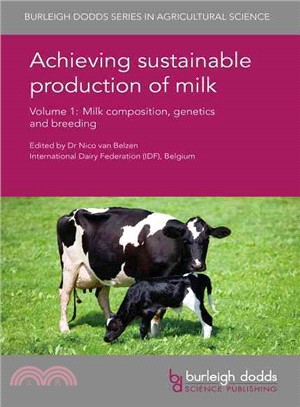 Achieving Sustainable Production of Milk ― Milk Composition, Genetics and Breeding