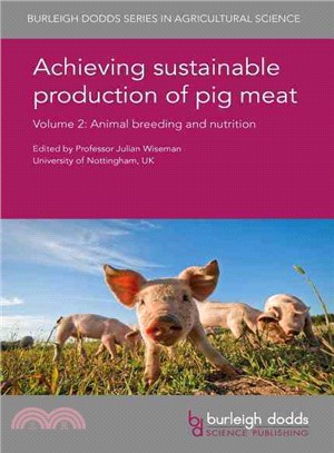 Achieving Sustainable Production of Pig Meat ─ Animal Breeding and Nutrition